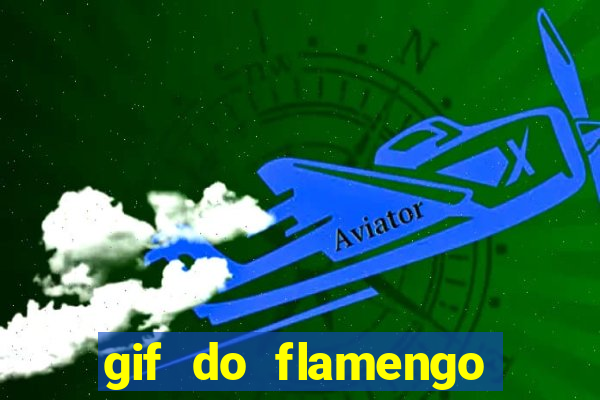 gif do flamengo para celular